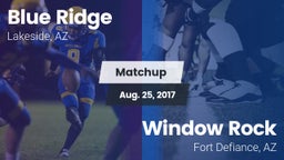 Matchup: Blue Ridge vs. Window Rock  2017