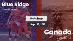 Matchup: Blue Ridge vs. Ganado  2019