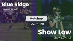 Matchup: Blue Ridge vs. Show Low  2019