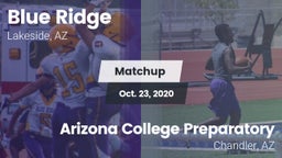 Matchup: Blue Ridge vs. Arizona College Preparatory  2020
