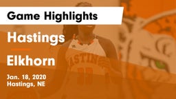 Hastings  vs Elkhorn  Game Highlights - Jan. 18, 2020