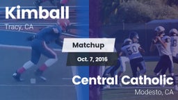 Matchup: Kimball vs. Central Catholic  2016