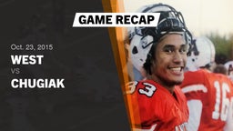 Recap: West  vs. Chugiak  2015