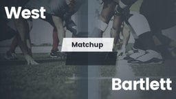 Matchup: West vs. Bartlett  2016