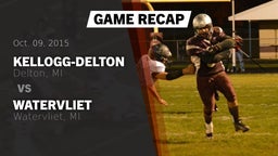 Recap: Kellogg-Delton  vs. Watervliet  2015