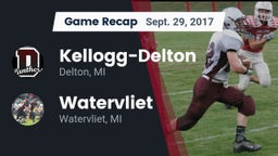 Recap: Kellogg-Delton  vs. Watervliet  2017