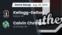 Recap: Kellogg-Delton  vs. Calvin Christian  2018