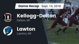 Recap: Kellogg-Delton  vs. Lawton  2018