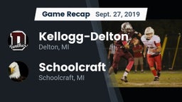 Recap: Kellogg-Delton  vs. Schoolcraft 2019