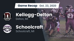 Recap: Kellogg-Delton  vs. Schoolcraft 2020