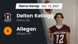 Recap: Delton Kellogg  vs. Allegan  2021