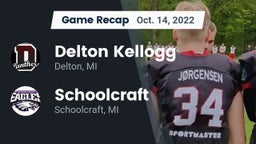 Recap: Delton Kellogg  vs. Schoolcraft  2022