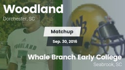 Matchup: Woodland vs. Whale Branch Early College  2016
