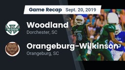 Recap: Woodland  vs. Orangeburg-Wilkinson  2019