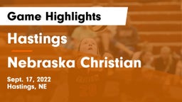 Hastings  vs Nebraska Christian  Game Highlights - Sept. 17, 2022