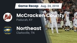 Recap: McCracken County  vs. Northeast  2018