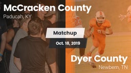 Matchup: McCracken vs. Dyer County  2019