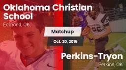 Matchup: Oklahoma Christian vs. Perkins-Tryon  2016
