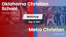 Matchup: Oklahoma Christian vs. Metro Christian  2017