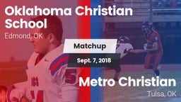 Matchup: Oklahoma Christian vs. Metro Christian  2018