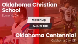 Matchup: Oklahoma Christian vs. Oklahoma Centennial  2018