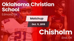 Matchup: Oklahoma Christian vs. Chisholm  2019