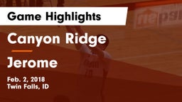 Canyon Ridge  vs Jerome  Game Highlights - Feb. 2, 2018