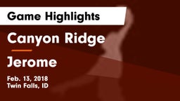 Canyon Ridge  vs Jerome  Game Highlights - Feb. 13, 2018