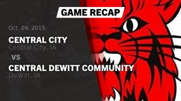 Recap: Central City  vs. Central DeWitt Community  2015