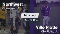 Matchup: Northwest vs. Ville Platte  2016