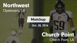 Matchup: Northwest vs. Church Point  2016