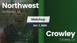 Matchup: Northwest vs. Crowley  2020