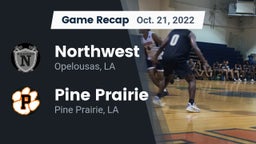 Recap: Northwest  vs. Pine Prairie  2022