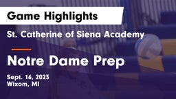 St. Catherine of Siena Academy  vs Notre Dame Prep  Game Highlights - Sept. 16, 2023