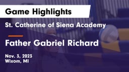 St. Catherine of Siena Academy  vs Father Gabriel Richard  Game Highlights - Nov. 3, 2023