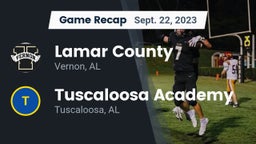 Recap: Lamar County  vs. Tuscaloosa Academy 2023
