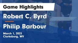 Robert C. Byrd  vs Philip Barbour  Game Highlights - March 1, 2023
