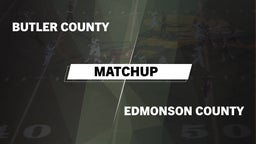 Matchup: Butler County vs. Edmonson County  2016