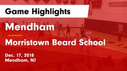 Mendham  vs Morristown Beard School Game Highlights - Dec. 17, 2018