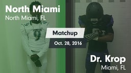 Matchup: North Miami vs. Dr. Krop  2016