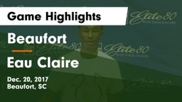Beaufort  vs Eau Claire  Game Highlights - Dec. 20, 2017