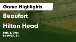 Beaufort  vs Hilton Head  Game Highlights - Feb. 8, 2018