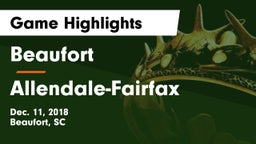 Beaufort  vs Allendale-Fairfax  Game Highlights - Dec. 11, 2018