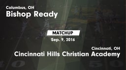 Matchup: Bishop Ready vs. Cincinnati Hills Christian Academy 2016