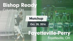 Matchup: Bishop Ready vs. Fayetteville-Perry  2016