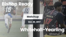 Matchup: Bishop Ready vs. Whitehall-Yearling  2017