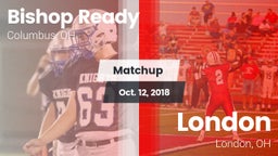 Matchup: Bishop Ready vs. London  2018