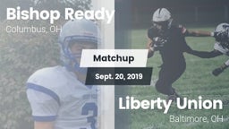 Matchup: Bishop Ready vs. Liberty Union  2019