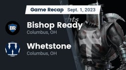 Recap: Bishop Ready  vs. Whetstone  2023