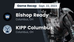 Recap: Bishop Ready  vs. KIPP Columbus  2023